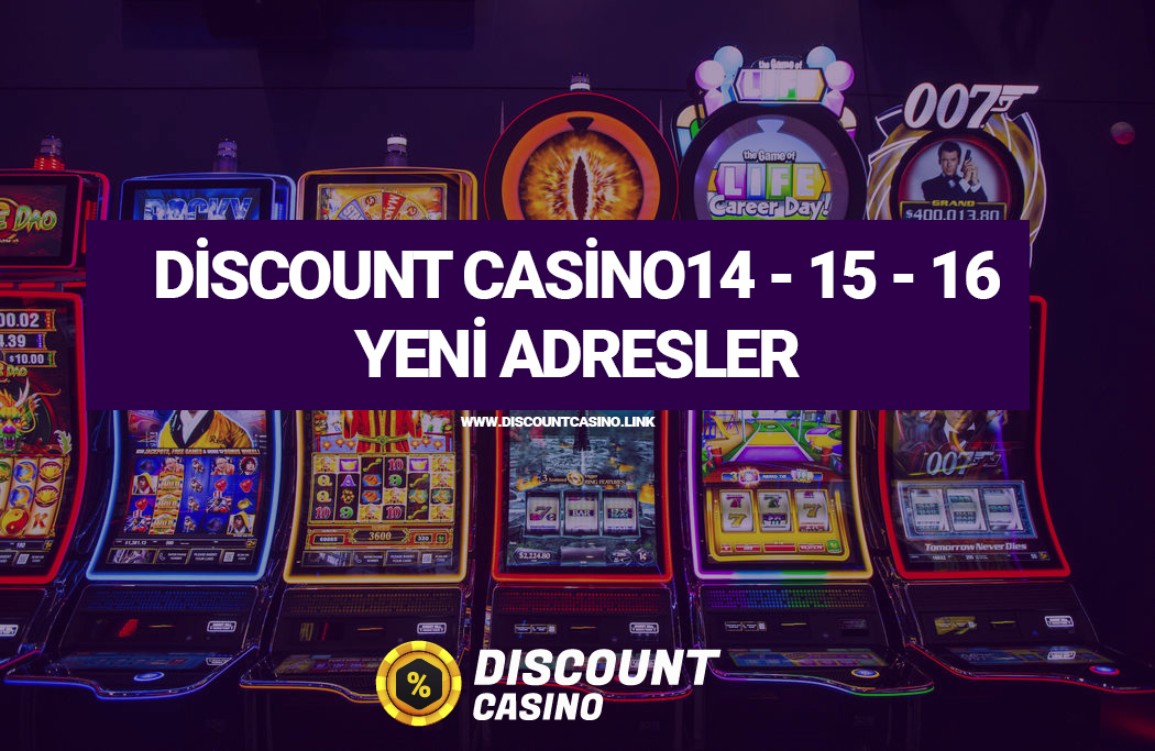 Discount Casino14 – 15 – 16 Yeni Adresler