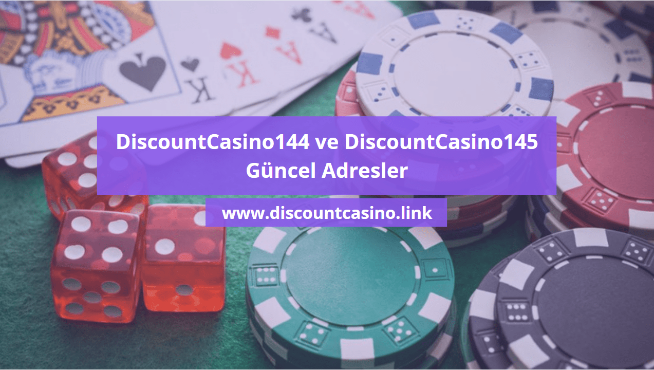 Discountcasino144 ve DİSCOUNTCASİNO145.COM Casino Oyunları